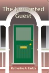 The Unwanted Guest